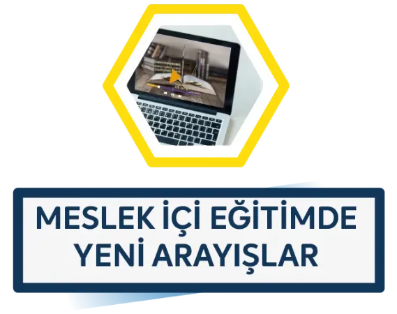 Meslek İçi Eğitimde Yeni Arayışlar